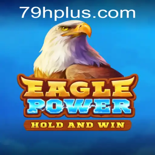 EaglePower: Uma Nova Experiência de Jogo com o Desafio '79H'